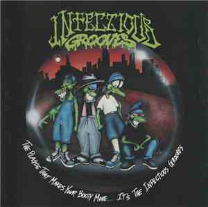 Infectious Grooves - The Plague That Makes Your Booty Move... It's The Infe ...