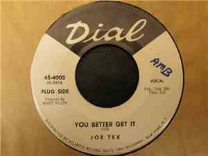 Joe Tex - You Better Get It / You Got What It Takes