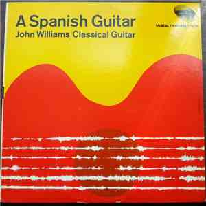 John Williams  - A Spanish Guitar