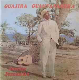 Joseito Fernandez Con Rigoberto Moya y su Combo - Guajira Guantanamera