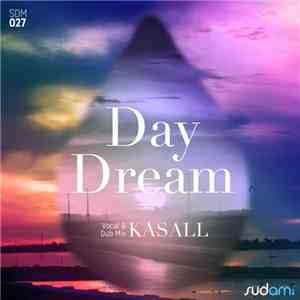 Kasall - Day Dream