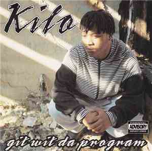Kilo - Git Wit Da Program