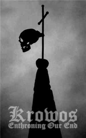 Krowos - Enthroning Our End