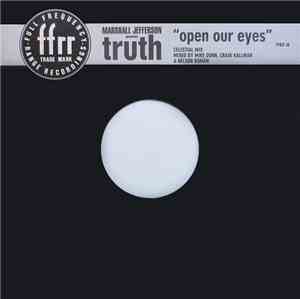 Marshall Jefferson Presents Truth  - Open Our Eyes