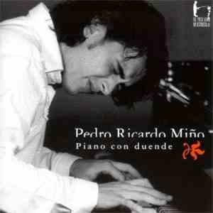 Pedro Ricardo Miño - Piano Con Duende