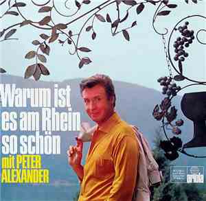 Peter Alexander - Warum Ist Es Am Rhein So Schön