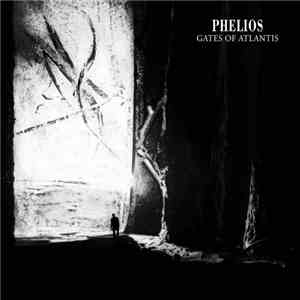 Phelios - Gates Of Atlantis