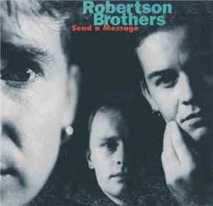 Robertson Brothers - Send A Message