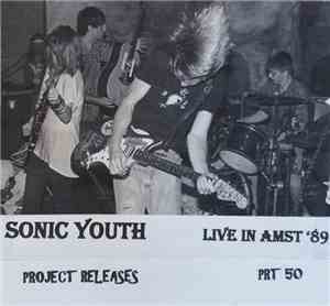 Sonic Youth - Live In Amsterdam 1985