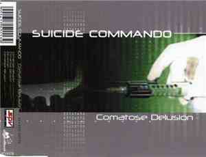 Suicide Commando - Comatose Delusion