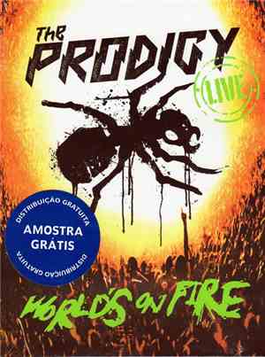 The Prodigy - Live - World's On Fire