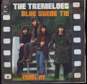 The Tremeloes - Blue Suede Tie / Yodel Ay