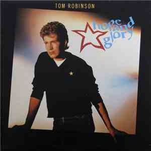 Tom Robinson - Hope And Glory