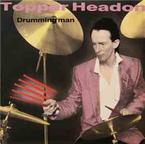 Topper Headon - Drumming Man