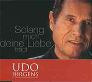 Udo Jürgens - Solang Mich Deine Liebe Trägt
