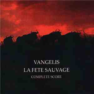 Vangelis - La Fete Sauvage Complete Score
