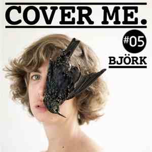 Various - COVER ME #5 - Björk