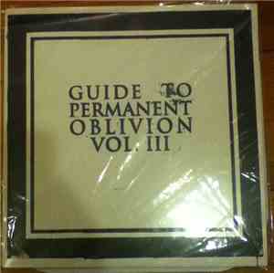 Various - Guide To Permanent Oblivion Vol III