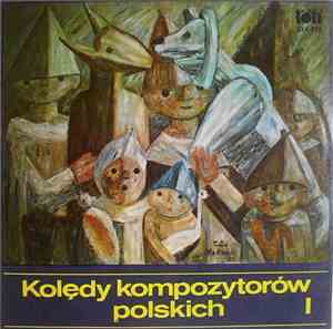 Various - Kolędy Kompozytorów Polskich Vol.1 - Christmas Carols Of Polish C ...