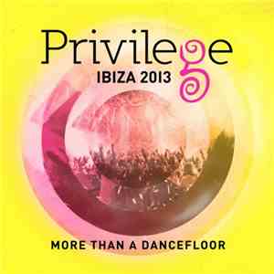 Various - Privilege Ibiza 2013