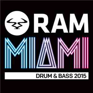 Various - RAM Miami Drum & Bass 2015