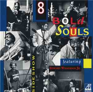 8 Bold Souls Featuring Edward Wilkerson Jr. - Sideshow