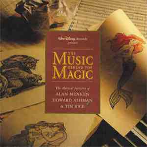 Alan Menken, Howard Ashman & Tim Rice - The Music Behind The Magic