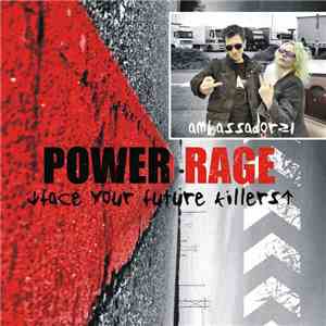 Ambassador21 - Power Rage (Face Your Future Killers)