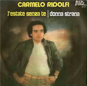 Carmelo Ridolfi - L'Estate Senza Te  / Donna Strana