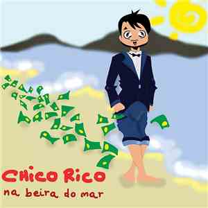 Chico Rico  - Na Beira Do Mar