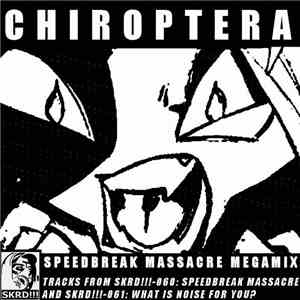 Chiroptera - Speedbreak Massacre Megamix