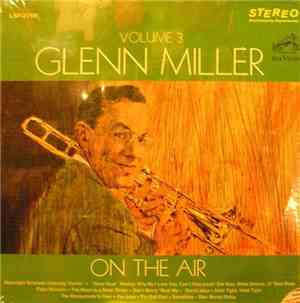 Glenn Miller - On The Air Volume 3
