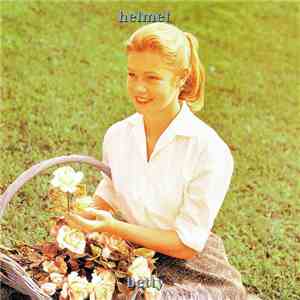 Helmet  - Betty (Expanded Version)