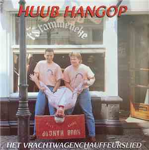 Huub Hangop - Het Vrachtwagenchauffeurslied