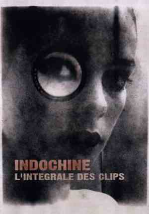 Indochine - L'Intégrale Des Clips