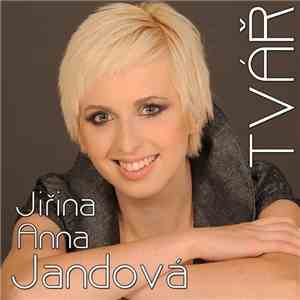 Jiřina Anna Jandová - Tvář