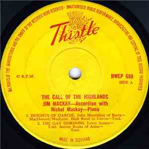 Jim Mackay , Nichol Mackay - The Call Of The Highlanders