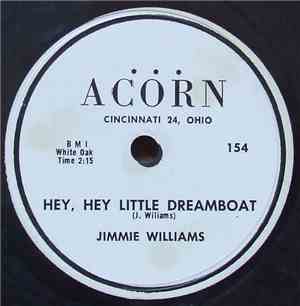 Jimmie Williams - Hey, Hey Little Dreamboat