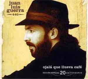 Juan Luis Guerra 440 - Ojalá Que Llueva Café