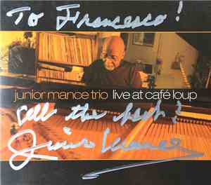 Junior Mance Trio - Live At Café Loup