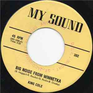 King Cole / Clyde Otis - Big Noise From Winnetka / You Came A Long Way From St. Louis