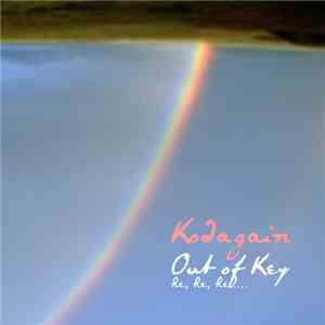Kodagain - Out Of Key Re, Re, Re....