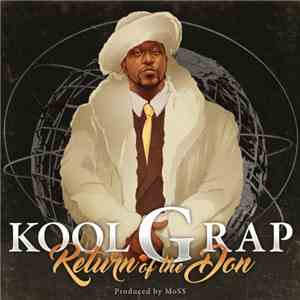 Kool G Rap - Return Of The Don
