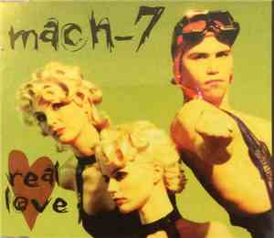 Mach 7 - Real Love