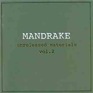 Mandrake  - Unreleased Materials Vol. 2