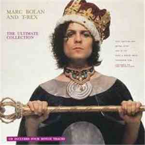 Marc Bolan And T-Rex - The Ultimate Collection
