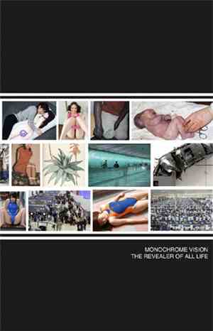 Monochrome Vision - The Revealer Of All Life