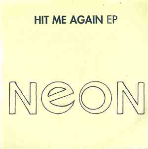 Neon  - Hit Me Again EP
