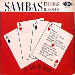 Os Azes Da Bossa - Sambas Em Duas Bossas