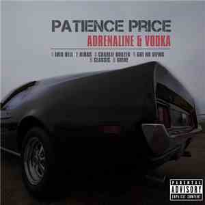 Patience Price - Adrenaline & Vodka